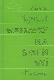 Rozprávky na sedem dní + Makarena