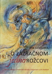 O zázračnom jednorožcovi