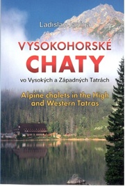 Vysokohorské chaty vo Vysokých a Západných Tatrách