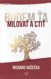 Budem ťa milovať a ctiť