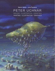 Peter Uchnár - Maľba-Ilustrácia-Grafika