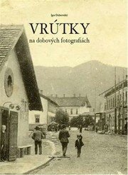 Vrútky na dobových fotografiách