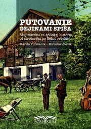 Putovanie dejinami Spiša