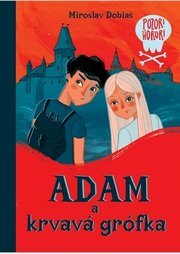 Adam a krvavá grófka