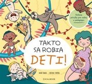 Takto sa robia deti!