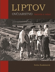 LIPTOV OVČIARSTVO bačovia a valasi
