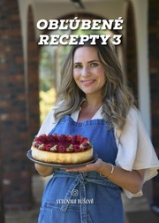 Obľúbené recepty 3 - Veronika Bušová