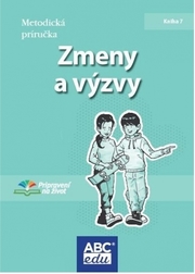 Zmeny a výzvy - Metodická príručka