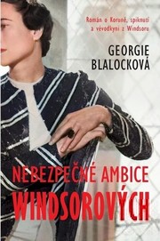 Nebezpečné ambice Windsorových
