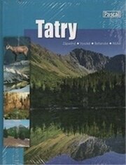 Tatry - Západné - Vysoké - Belianske - Nízke