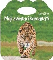 Moji zvierací kamaráti Divočina