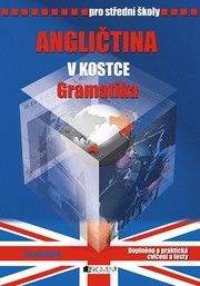 Angličtina v kostce pro SŠ - Gramatika