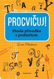Procvičuj – Shoda přísudku s podmětem