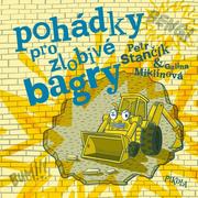 Pohádky pro zlobivé bagry