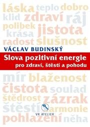 Slova pozitivní energie pro zdraví, štěstí a pohodu