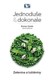 Zelenina a luštěniny - Jednoduše & dokon