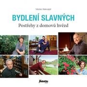 Bydlení slavných - Postřehy z domovů hvězd