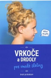 Vrkoče a drdoly pre deti