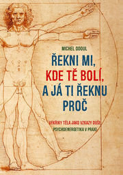 Řekni mi, kde tě bolí, a já ti řeknu proč
