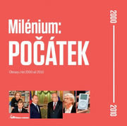 Milénium: POČÁTEK - Obrazy z let 2000 až 2010