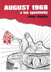 August 1968 a iné spomienky