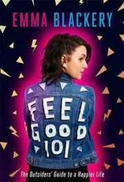 Feel Good 101: The Outsiders´ Guide to a