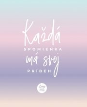 Každá spomienka má svoj príbeh