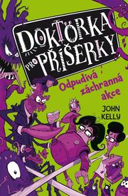 Doktorka pro příšerky 2: Odpudivá záchranná akce